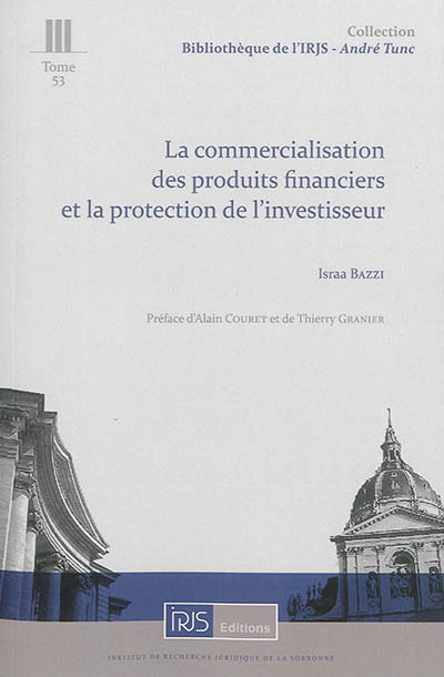 La commercialisation des produits financiers et la protection de l'investisseur