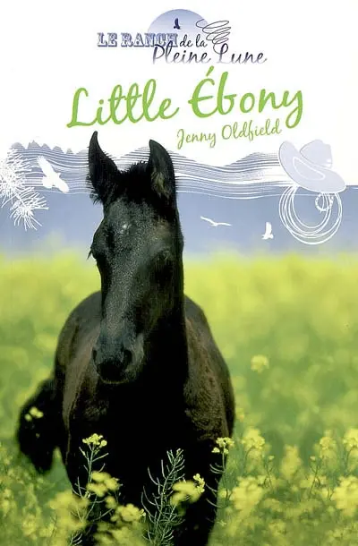 Le ranch de la pleine lune. Vol. 12. Little Ebony
