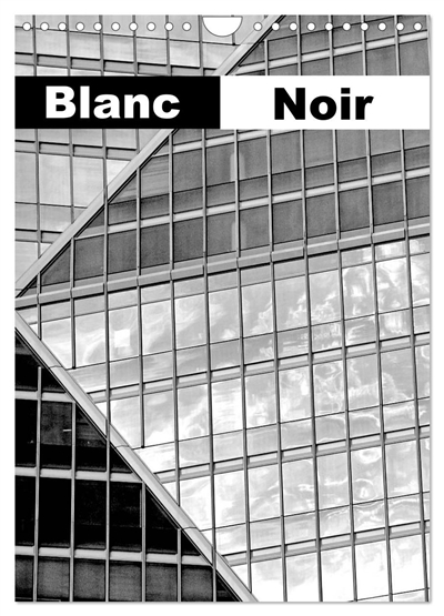 Blanc Noir (Calendrier mural 2025 DIN A4 horizontal), CALVENDO calendrier mensuel : Le noir et blanc dans l'architecture contemporaine