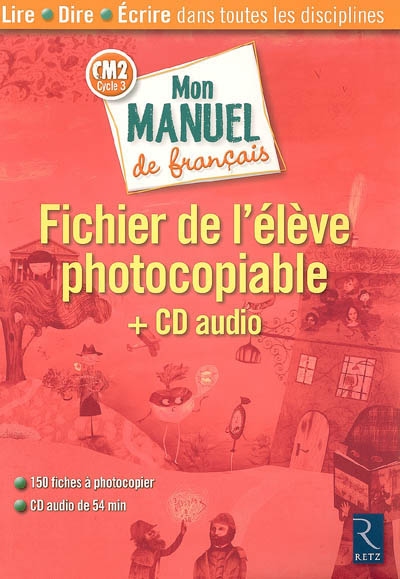 Mon manuel de français CM2 cycle 3 : fichier de l'élève photocopiable + CD audio