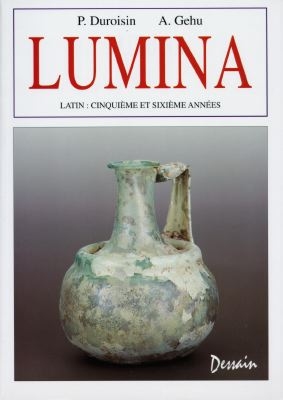 Lumina : latin cinquième et sixième années