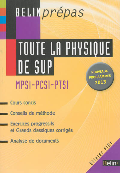 Toute la physique de sup : MPSI-PCSI-PTSI : nouveaux programmes 2013