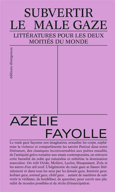 Subvertir le male gaze : littératures pour les deux moitiés du monde