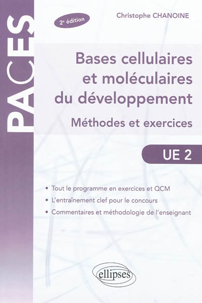 Bases cellulaires et moléculaires du développement : méthodes et exercices : UE 2