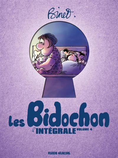 Les Bidochon : l'intégrale, tome 4