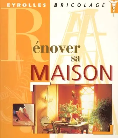 Rénover sa maison