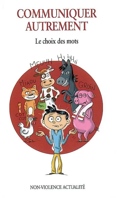 Communiquer autrement : le choix des mots