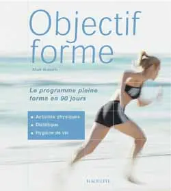 Objectif forme