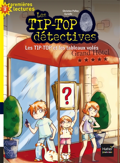 Les Tip-Top détectives. Vol. 3. Les Tip-Top et les tableaux volés