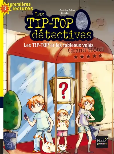 Les Tip-Top détectives. Vol. 3. Les Tip-Top et les tableaux volés