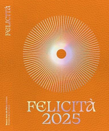 Felicità 2025 : de nouveaux...