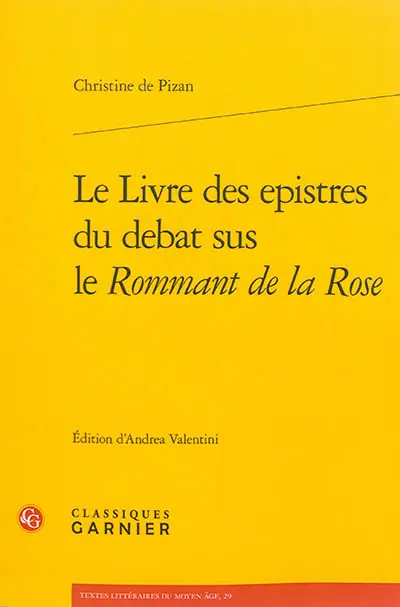 Le livre des epistres du debat sus le Rommant de la Rose