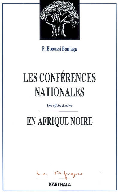 Les conférences nationales en Afrique : une affaire à suivre