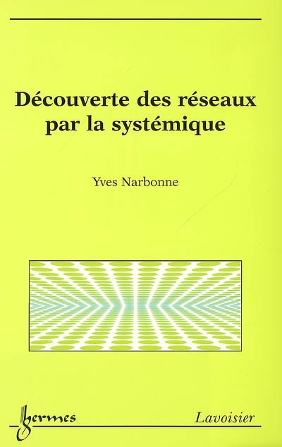 Découverte des réseaux par la systémique