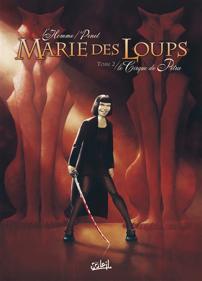 Marie des Loups. Vol. 2. Le cirque de Petra
