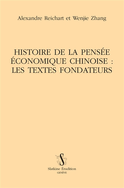 Histoire de la pensée économique chinoise : les textes fondateurs