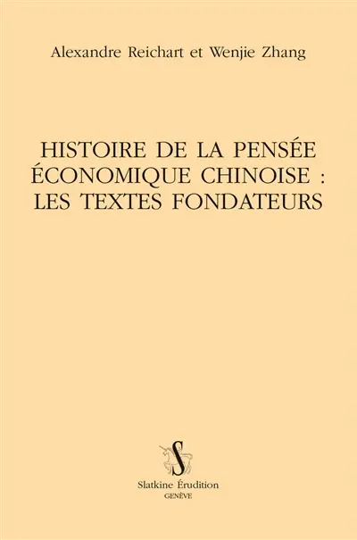 Histoire de la pensée économique chinoise : les textes fondateurs