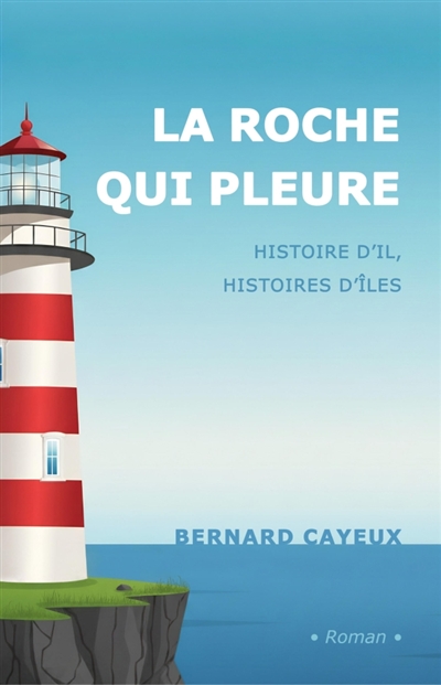 La roche qui pleure :...