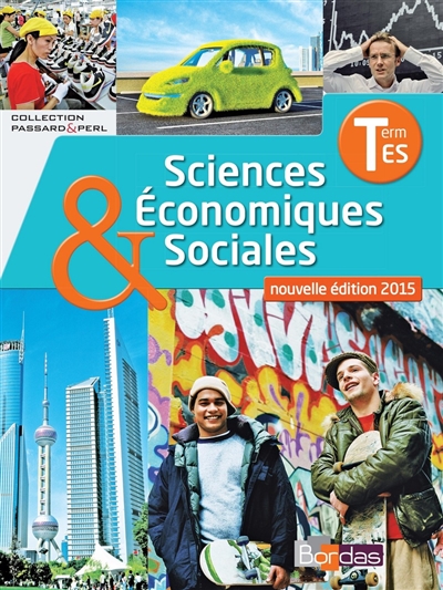 Sciences économiques & sociales, manuel enseignement spécifique, terminale ES : conforme aux aménagements de programme 2013