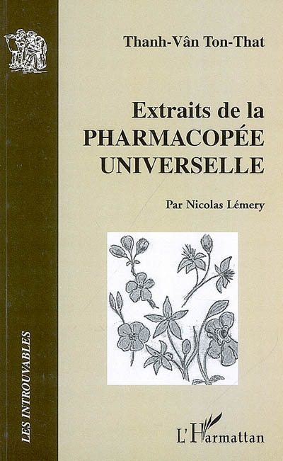 Extraits de La pharmacopée universelle contenant toutes les compositions de pharmacie...