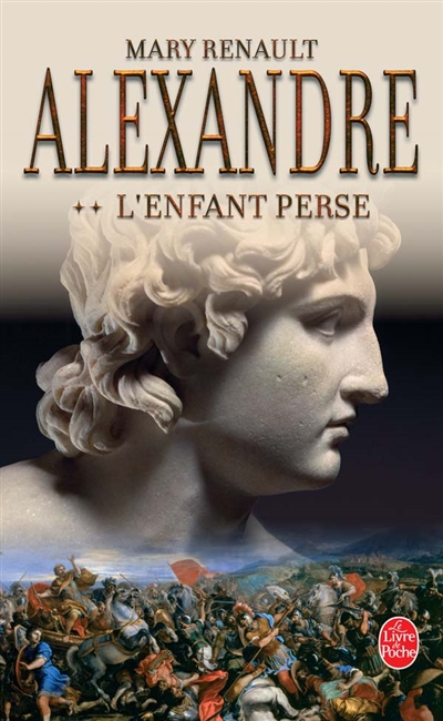 Alexandre. Vol. 2. L'enfant perse