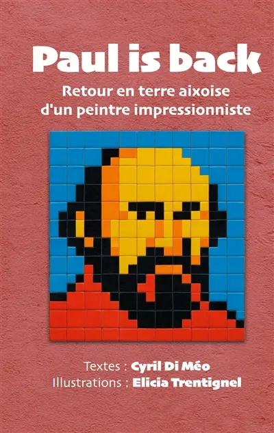 Paul is back : Retour en terre aixoise d'un peintre impressionniste