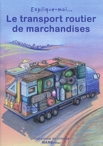 Explique-moi le transport de marchandises