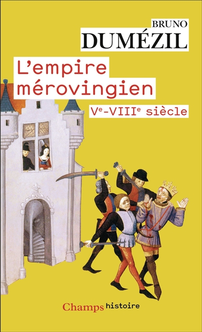 L'empire mérovingien : Ve-VIIIe siècle