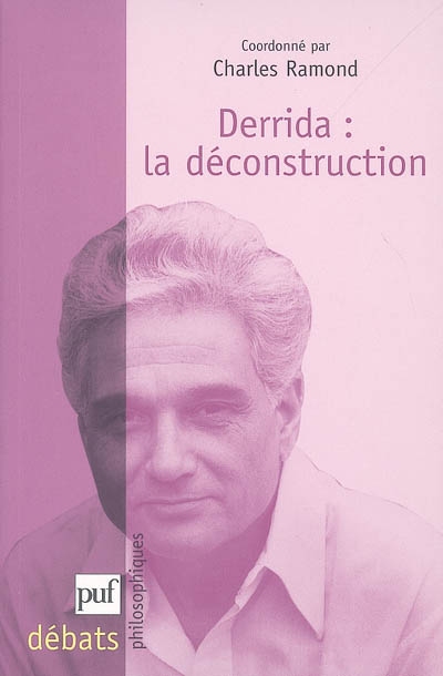 Derrida : la déconstruction