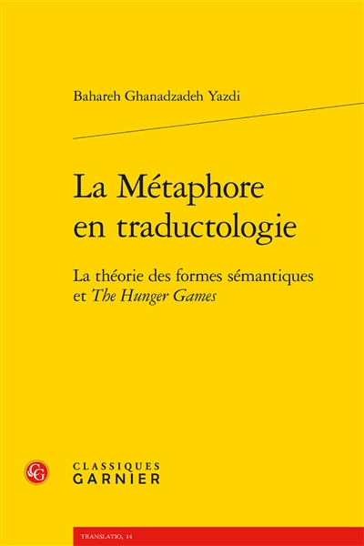 La métaphore en traductologie : la théorie des formes sémantiques et The Hunger games