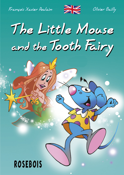 The little mouse. Vol. 1. The little mouse and the tooth fairy