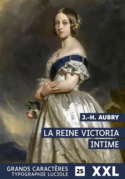 La reine Victoria intime