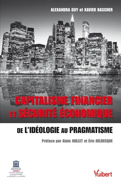 Capitalisme financier et sécurité économique : de l'idéologie au pragmatisme