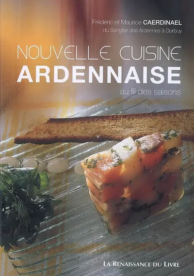 Nouvelle cuisine ardennaise : au fil des saisons