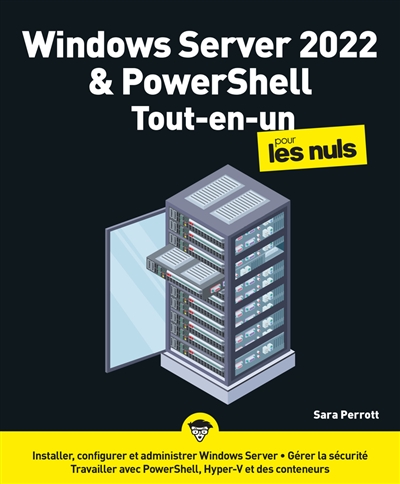 Windows Server 2022 & PowerShell pour les nuls : tout-en-un