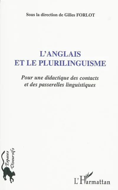 L'anglais et le plurilinguisme : pour une didactique des contacts et des passerelles linguistiques