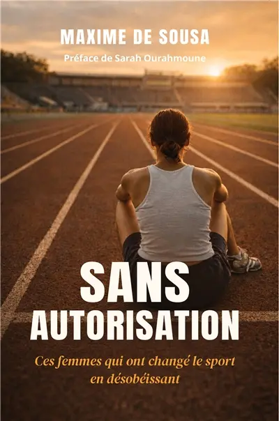 Sans autorisation : ces femmes qui ont changé le sport en désobéissant