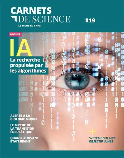 Carnets de science, n° 19. IA : la recherche propulsée par les algorithmes