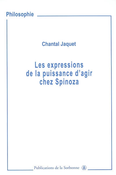 Les expressions de la puissance d'agir chez Spinoza