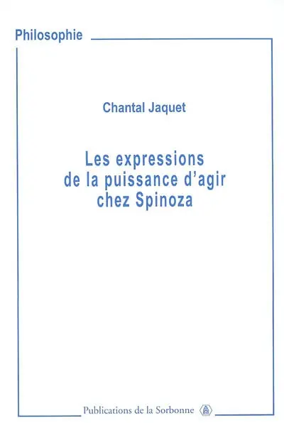 Les expressions de la puissance d'agir chez Spinoza