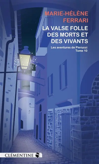 Les aventures de Pierucci. Vol. 10. La valse folle des morts et des vivants