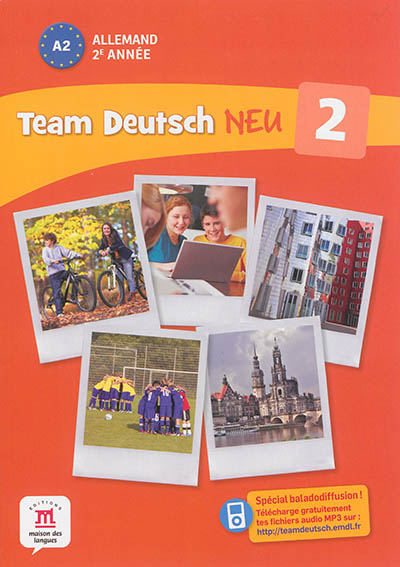 Team Deutsch neu 2 : allemand 2e année, A2