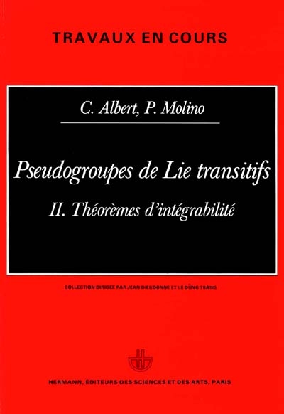 Pseudogroupes de Lie transitifs. Vol. 2. Théorèmes d'intégrabilité