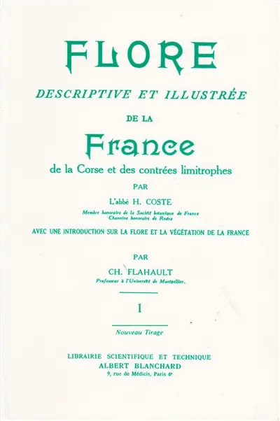 Flore descriptive et illustrée de la France, de la Corse et des contrées limitrophes