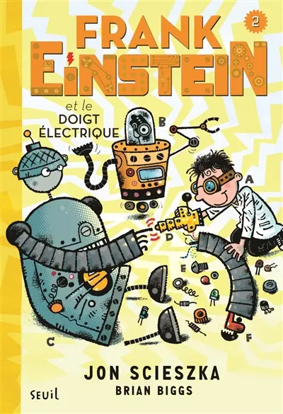 Frank Einstein. Vol. 2. Frank Einstein et le doigt électrique