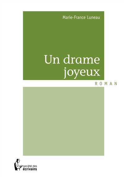 Un drame joyeux