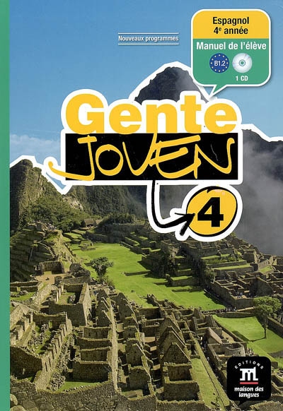 Gente joven 4 niveau B1.2 : manuel de l'élève : espagnol 4e année
