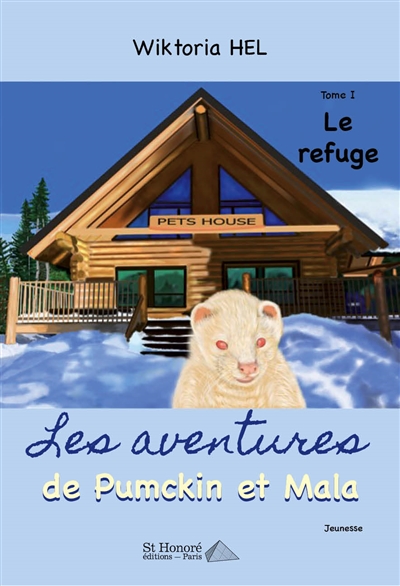 Les aventures de Pumckin et Mala. Vol. 1. Le refuge : jeunesse