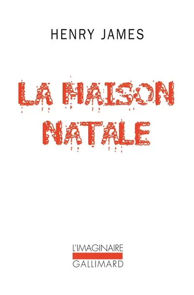 La maison natale : et autres nouvelles