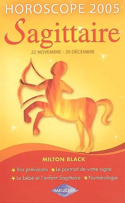 Sagittaire : 22 novembre - 20 décembre, horoscope 2005